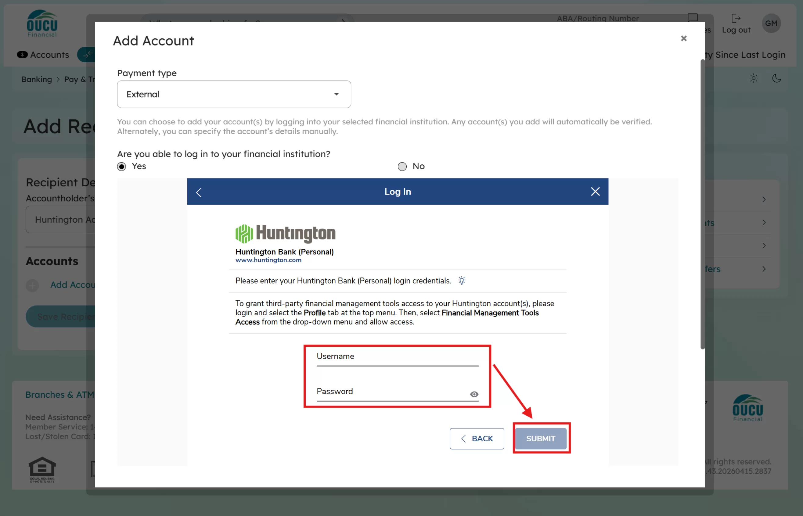 Once you have searched for and selected your Bank, you will use the login information you use for that bank, then click submit. In the example, the user will login as if they were logging in to Huntington’s online banking.